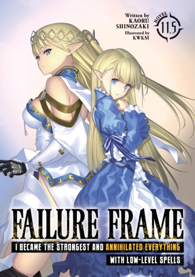 Failure Frame I Became the Strongest and Annihilated Everyt