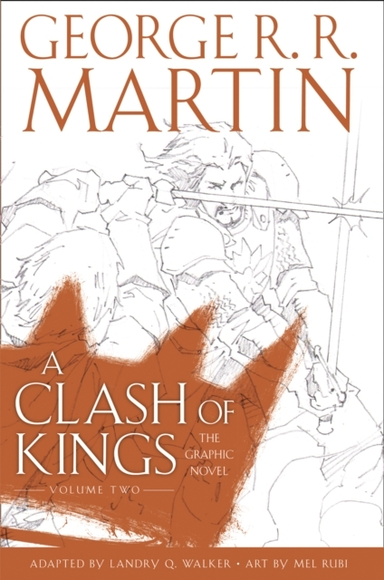 A Clash of Kings Graphic Novel Volume Two