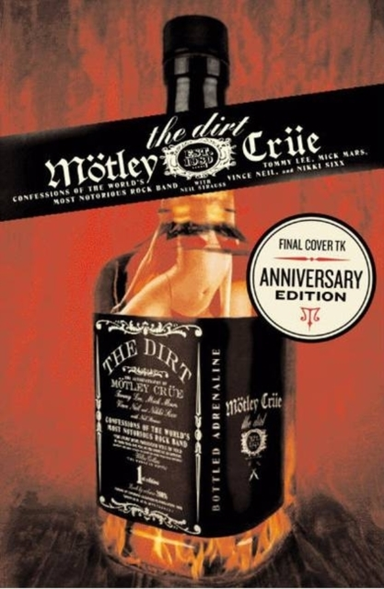 The Dirt the Anniversary Edition