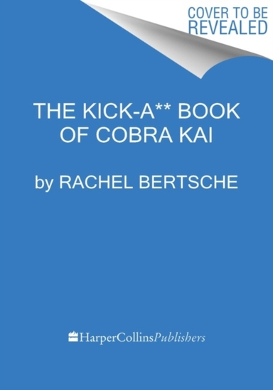 The Kick-a** Book of Cobra Kai