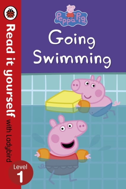 Peppa Pig Going Swimming Read It Yourself With Ladybird L