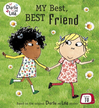 Charlie and Lola My Best Best Friend