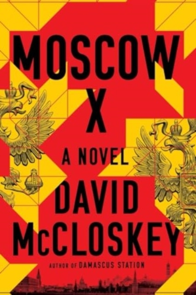 Moscow X - a Novel