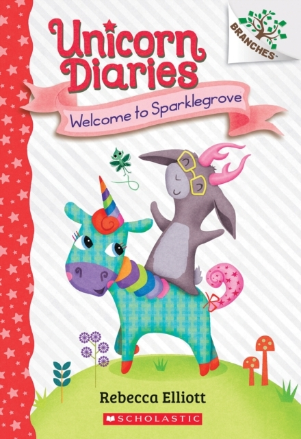 Welcome to Sparklegrove a Branches Book (unicorn Diaries #8