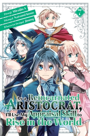 As a Reincarnated Aristocrat I'll Use My Appraisal Skill to