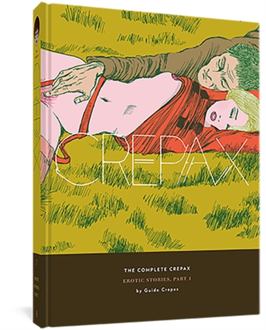 The Complete Crepax Erotic Stories Part 1
