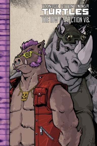 Teenage Mutant Ninja Turtles the Idw Collection Volume 8