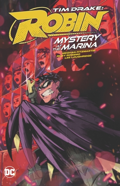 Tim Drake Robin Vol. 1 Mystery at the Marina