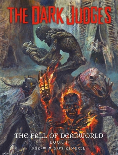 The Dark Judges the Fall of Deadworld Book I