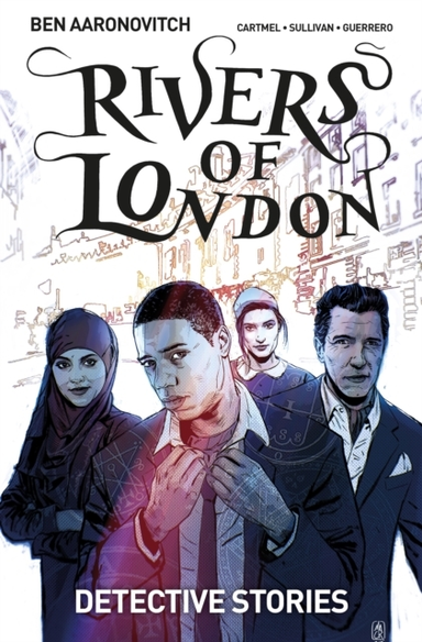 Rivers of London Volume 4 Detective Stories