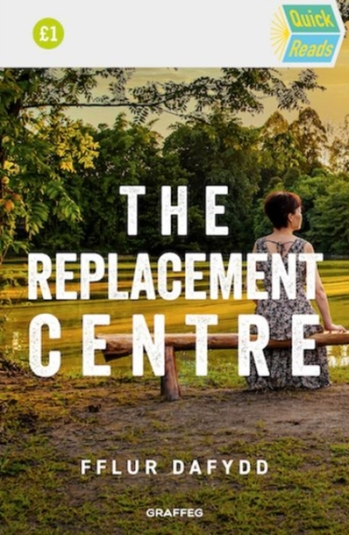 Quick Reads the Replacement Centre