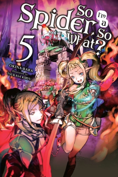 So I'm a Spider so What? Vol. 5 (light Novel)