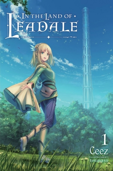 In the Land of Leadale Vol. 1 (light Novel)