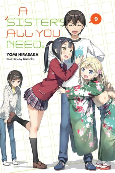 A Sister's All You Need. Vol. 9 (light Novel)