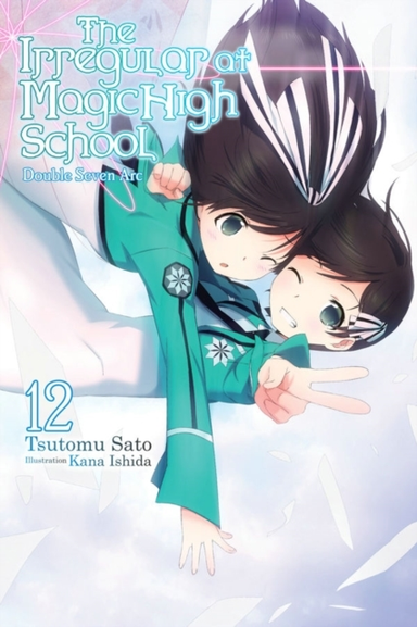 The Irregular at Magic High School Vol. 12 (light Novel)