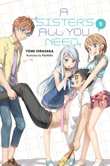 A Sister's All You Need. Vol. 5 (light Novel)