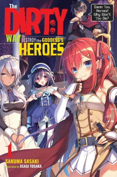 The Dirty Way to Destroy the Goddess's Heroes Vol. 1 (light