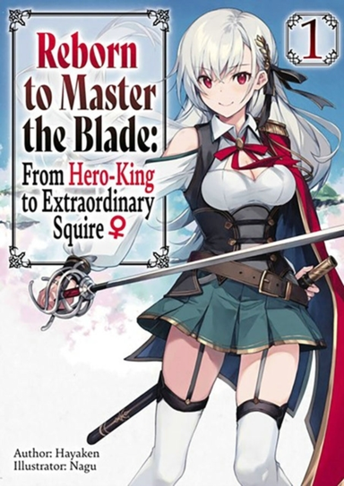 Reborn to Master the Blade From Hero-king to Extraordinary