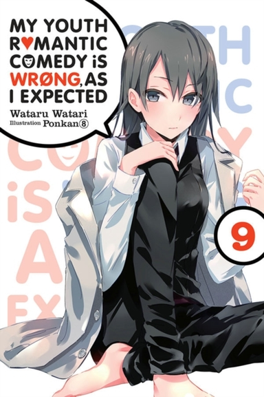 My Youth Romantic Comedy Is Wrong as I Expected Vol. 9 (li