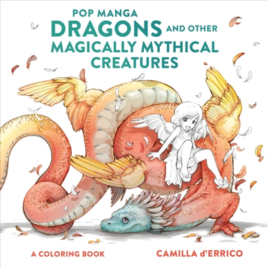Pop Manga Dragons and Other Magically Mythical Cre Atures
