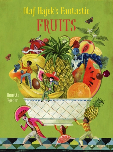 Olaf Hajek's Fantastic Fruits