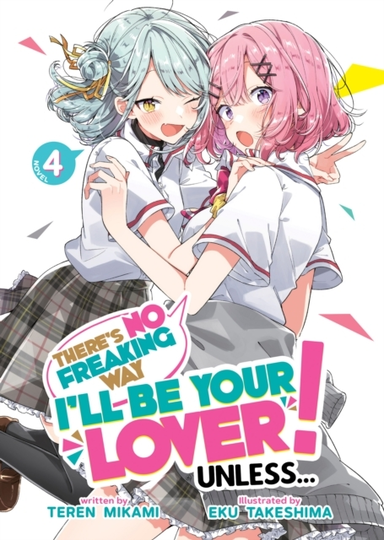 There's No Freaking Way I'll Be Your Lover! Unless... (light