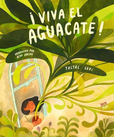 Viva El Aguacate! (spanish Edition)