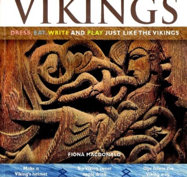 Vikings Dress Eat Write and Play Just Like the Vikings