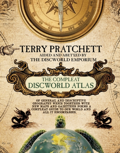 The Discworld Atlasa Beautiful Fully Illustrated Guide to S