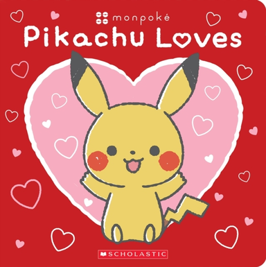 Pikachu Loves (pokemon Monpoke Board Book)
