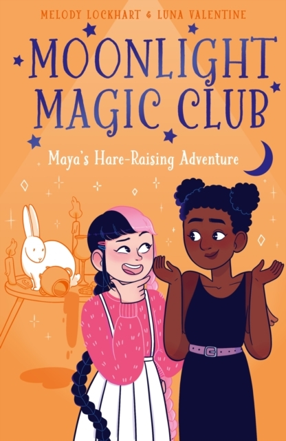Moonlight Magic Club Maya's Hare-raising Adventure