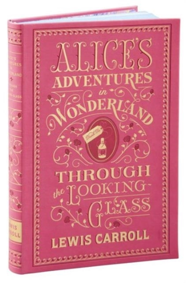 Alice's Adventures in Wonderland and Through the Looking-gla