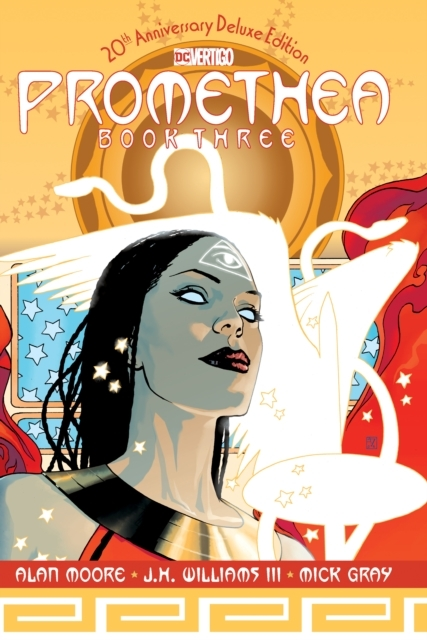 Promethea the 20th Anniversary Deluxe Edition Book Three