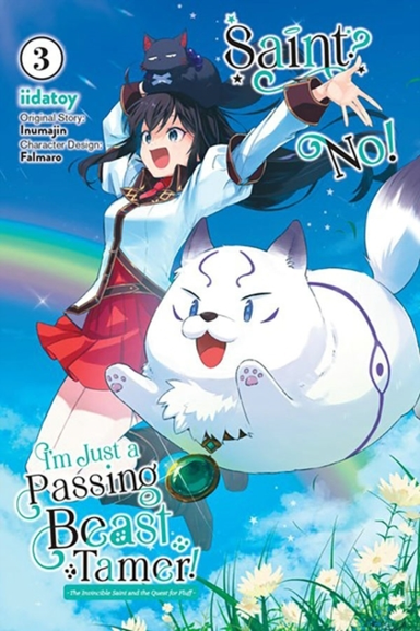 Saint? No! I'm Just a Passing Beast Tamer! Vol. 3