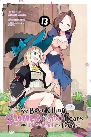 I've Been Killing Slimes for 300 Years and Maxed Out My Leve