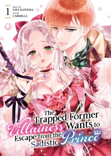 The Trapped Former Villainess Wants to Escape From the Sadis