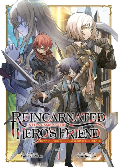 Reincarnated Into a Game as the Hero's Friend Running the K