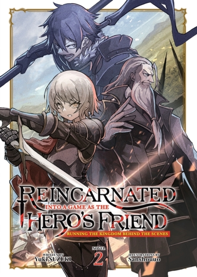 Reincarnated Into a Game as the Hero's Friend Running the K