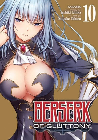 Berserk of Gluttony (manga) Vol. 10