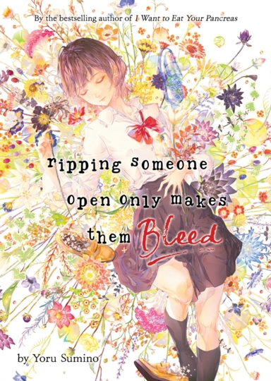 Ripping Someone Open Only Makes Them Bleed (light Novel)