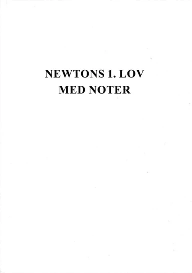 Newton 1 med noter