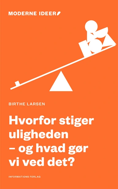 Hvorfor stiger uligheden – og hvad gør vi ved det?