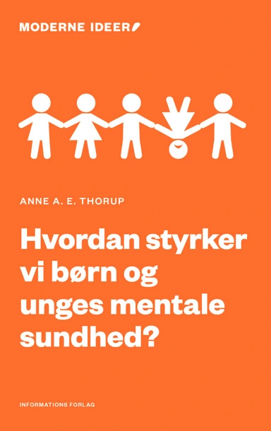 Hvordan styrker vi børn og unges mentale sundhed?