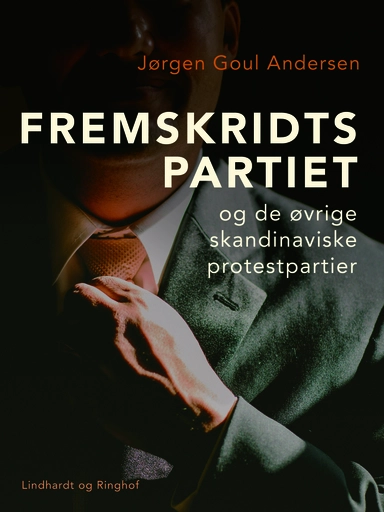 Fremskridtspartiet og de øvrige skandinaviske protestpartier