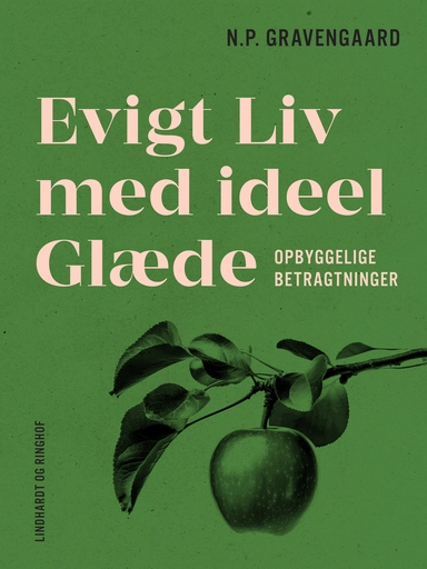 Evigt Liv med ideel Glæde. Opbyggelige Betragtninger