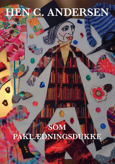 Hen C. Andersen som påklædningsdukke
