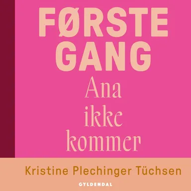 Første gang Ana ikke kommer