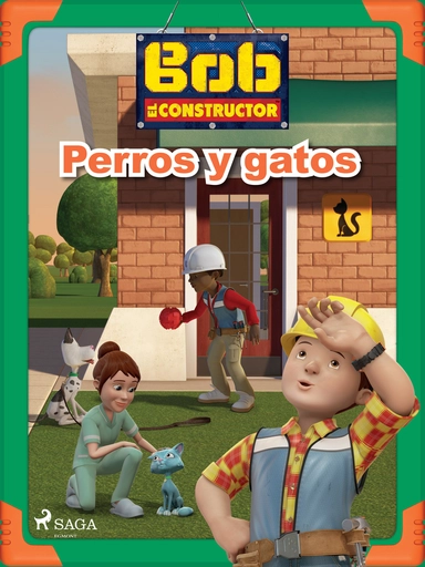 Bob el Constructor – Perros y gatos