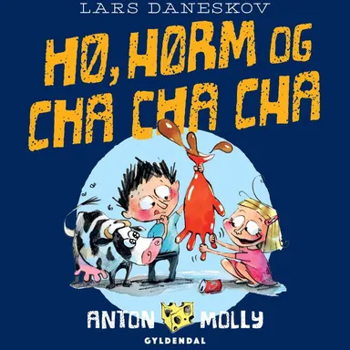 Anton & Molly - Hø, hørm og cha-cha-cha