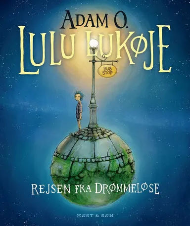 Lulu Lukøje. Rejsen fra Drømmeløse